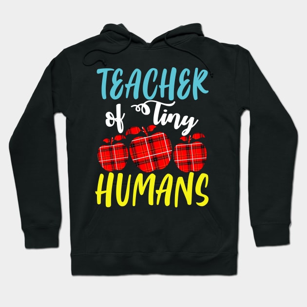 Teacher of Tiny Humans Funny Kindergarten Teacher Appreciation Gift Hoodie by BadDesignCo